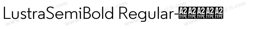 LustraSemiBold Regular字体转换